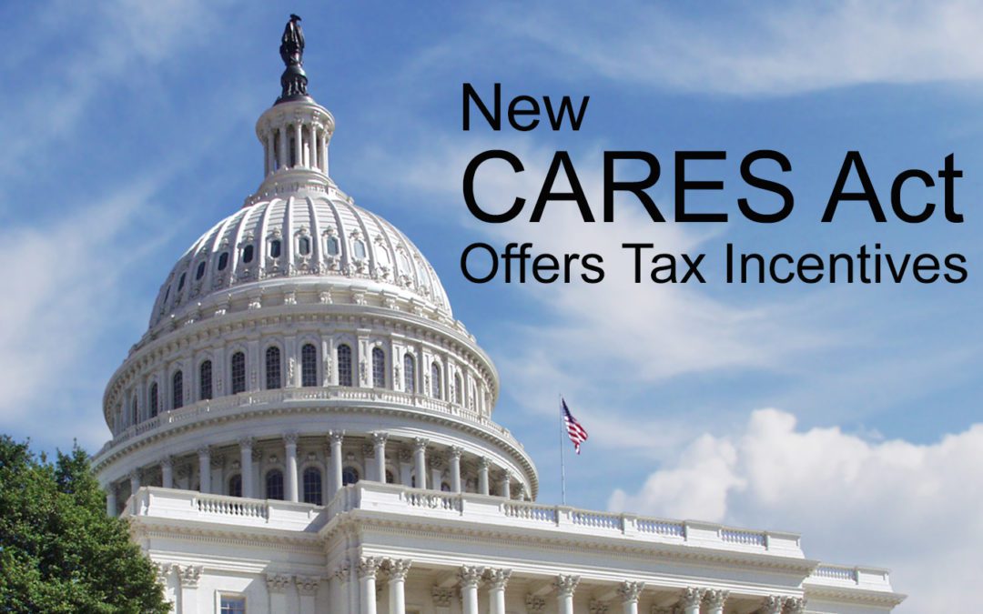 New CARES Act Offers Tax Incentives