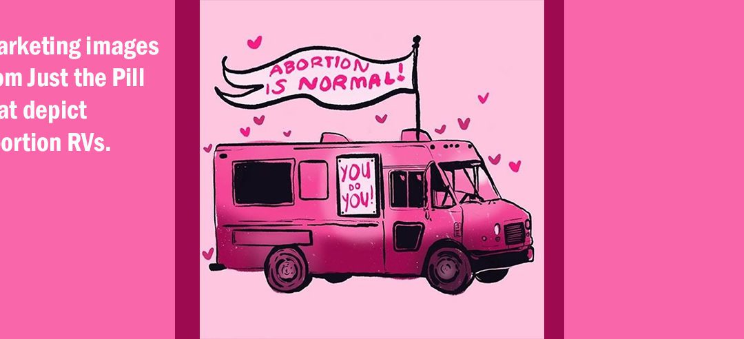 Abortion RVs are Now a Sad Reality